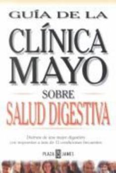 Paperback Guia De LA Clinica Mayo Sobre Salud Digestiva (Spanish Edition) Book