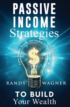 Paperback Passive Income Strategies to Build Your Wealth Book