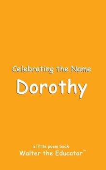 Paperback Celebrating the Name Dorothy Book