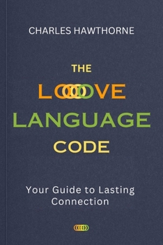 Paperback The Love Language Code: Your Guide to Lasting Connection Book