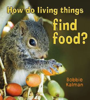 Hardcover How Do Living Things Find Food? Book