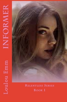 Paperback Informer: Relentless Series Book 1 Book