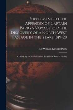 Paperback Supplement to the Appendix of Captain Parry's Voyage for the Discovery of a North-west Passage in the Years 1819-20 [microform]: Containing an Account Book