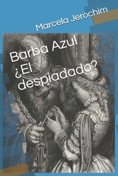 Barba Azul ¿El despiadado? (Spanish Edition)