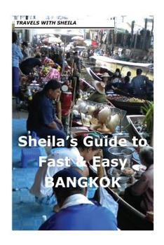 Paperback Sheila's Guide to Fast & Easy Bangkok Book