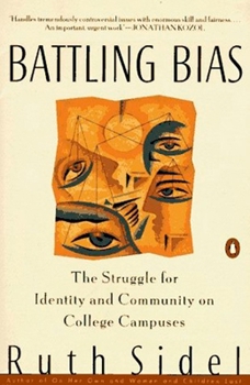 Paperback Battling Bias: The Struggle for Identity and Community on College Campuses Book