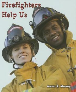 Firefighters Help Us - Book  of the All About Community Helpers