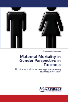 Maternal Mortality in Gender Perspective in Tanzania