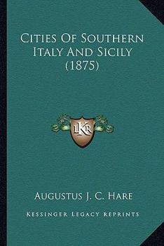 Cities Of Southern Italy And Sicily