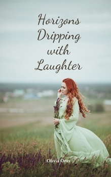 Paperback Horizons Dripping with Laughter Book