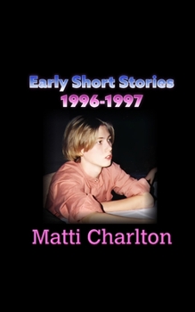 Paperback Early Short Stories: 1996-1997 Book