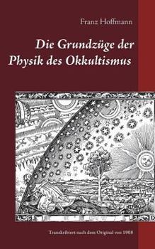 Paperback Die Grundz?ge der Physik des Okkultismus [German] Book
