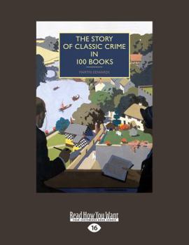 Paperback The Story of Classic Crime in 100 Books Book