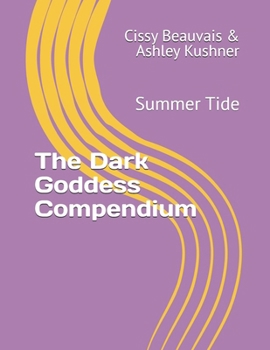 Paperback The Dark Goddess Compendium: Summer Tide Book
