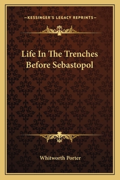 Paperback Life In The Trenches Before Sebastopol Book