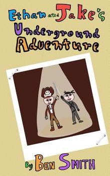 Paperback Ethan and Jake's Underground Adventure Book