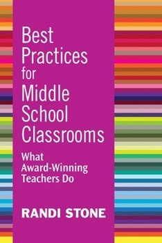 Paperback Best Practices for Middle School Classrooms: What Award-Winning Teachers Do Book