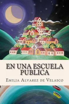 Paperback En Una Escuela Publica [Spanish] Book