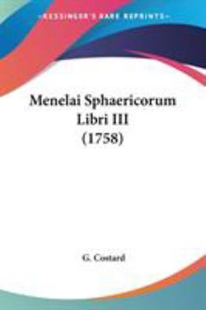 Paperback Menelai Sphaericorum Libri III (1758) Book