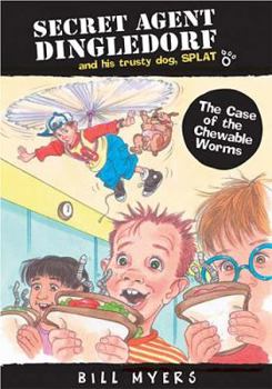 The Case of the Chewable Worms (Secret Agent Dingledorf and His Trusty Dog Splat, Book 2) - Book #2 of the Secret Agent Dingledorf and His Trusty Dog SPLAT