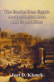 Paperback The Exodus from Egypt: Archaeological Data and Expectations Book
