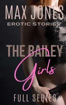 Paperback The Bailey Girls: Full Series Book