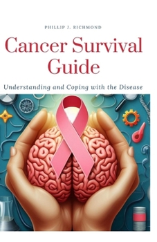 Paperback Cancer Survival Guide: Understanding and Coping with the Disease Book