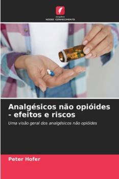 Paperback Analgésicos não opióides - efeitos e riscos [Portuguese] Book