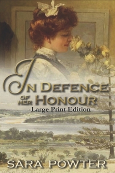 Paperback In Defence of Her Honour: Large Print Edition Book