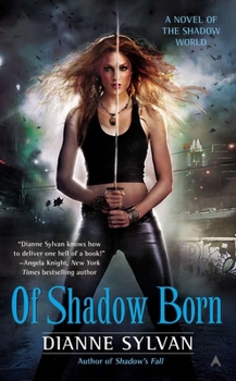 Mass Market Paperback Of Shadow Born Book