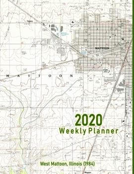 2020 Weekly Planner: West Mattoon, Illinois (1984): Vintage Topo Map Cover