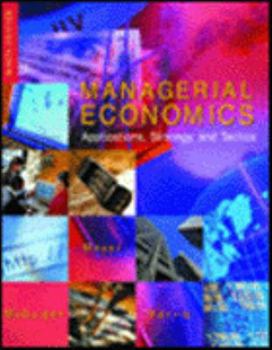 Hardcover Managerial Economics: Applications, Strategy and Tactics Book