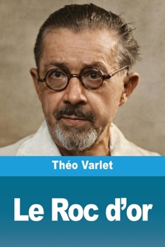 Paperback Le Roc d'or [French] Book