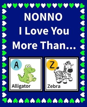 Paperback Nonno I Love You More Than: Reasons Why I Love You Fill in the Blank Book