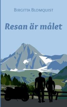 Resan är målet