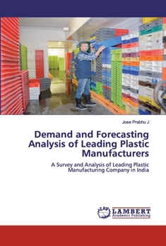 Paperback Demand and Forecasting Analysis of Leading Plastic Manufacturers Book