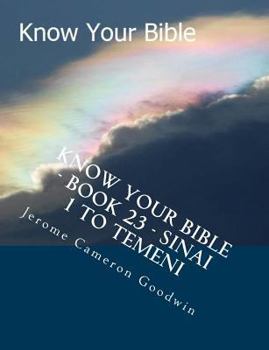 Know Your Bible - Book 23 - Sinai 1 to Temeni: Know Your Bible Series