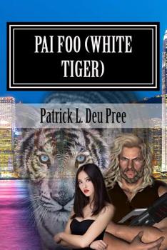 Paperback Pai Foo (White Tiger): Legends of the Kshatriya Book