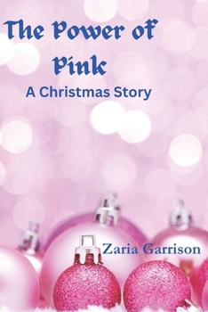 Paperback The Power of Pink: A Christmas Story Book