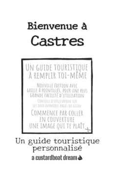 Bienvenue ? Castres: Un guide touristique personnalis?