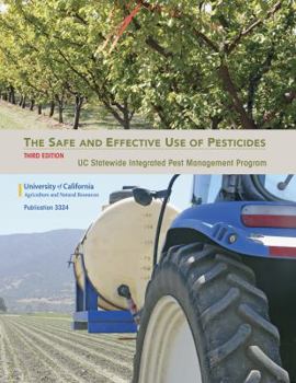 Hardcover The Safe and Effective Use of Pesticides Book