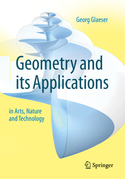 Paperback Geometry and Its Applications in Arts, Nature and Technology Book