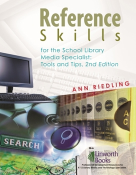 Paperback Reference Skills for the School Library Media Specialists: Tools and Tips Book