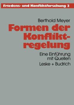 Paperback Formen Der Konfliktregelung: Eine Einführung Mit Quellen [German] Book