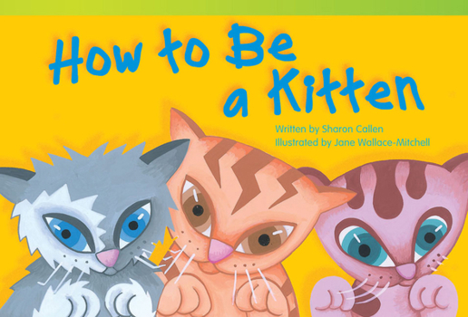 Paperback How to Be a Kitten Book