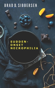 Paperback Sudden-Onset Necrophilia Book