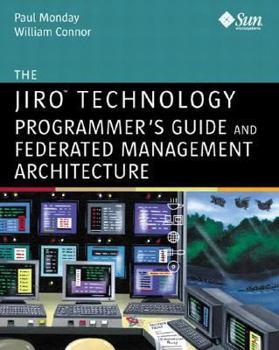 Paperback The Jiro Technology Programmer's Guide and Federated Management Architecture [With CD-ROM] Book