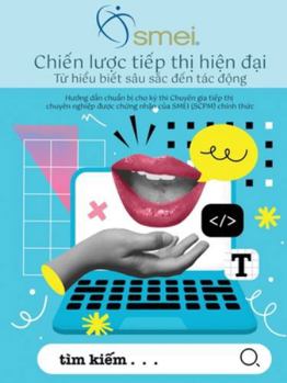 Chi?n lu?c ti?p th? hi?n d?i: HU?ng D?n Ôn T?p K? Thi Chuyên Gia Ti?p Th? Ch?ng Nh?n Chính Th?c C?a Smei (Scpm(tm)) (Vietnamese Edition)