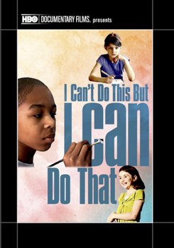 I Can't Do This But; I Can Do That: A Film For Families About Learning Differences