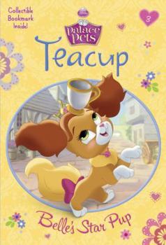 Paperback Teacup: Belle's Star Pup (Disney Princess: Palace Pets) Book